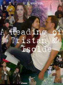       - A Reading of Tristan & Isolde (2009)   