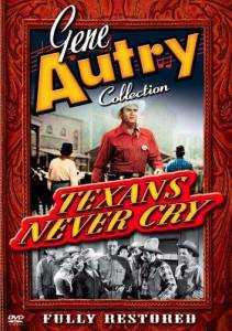       / Texans Never Cry / (1951) 