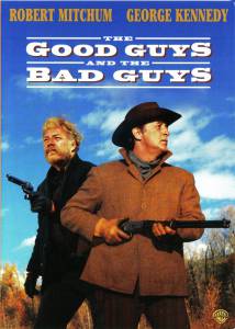    ,   The Good Guys and the Bad Guys [1969]