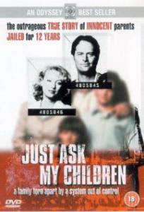       () Just Ask My Children / [2001]