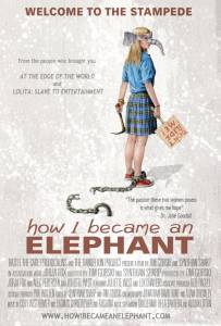       How I Became an Elephant / (2012)