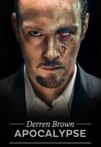      (-) Derren Brown: Apocalypse - [2012 (1 )]