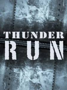    Thunder Run  