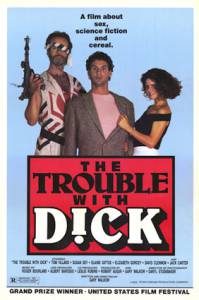    - The Trouble with Dick  