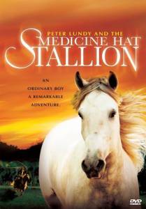 Peter Lundy and the Medicine Hat Stallion () - Peter Lundy and the Medicine Hat Stallion ()   