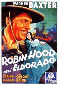       / Robin Hood of El Dorado 