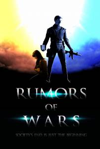      - Rumors of Wars  