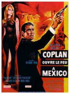       / Coplan ouvre le feu Mexico - 1967 
