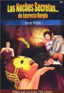 Le notti segrete di Lucrezia Borgia / Le notti segrete di Lucrezia Borgia   