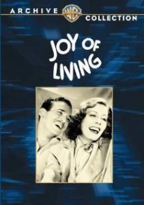      Joy of Living - 1938 