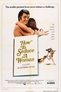        How to Seduce a Woman - (1974)