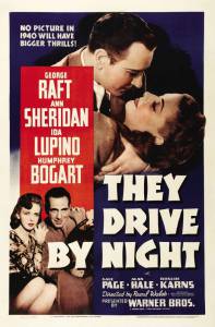      - They Drive by Night - 1940  