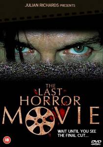     The Last Horror Movie - (2003)  