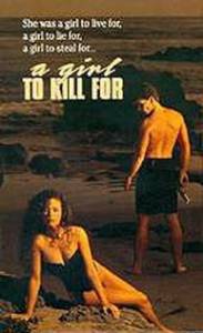  ,     - A Girl to Kill For [1990]