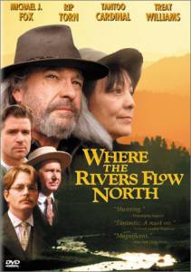 ,      - Where the Rivers Flow North - [1993]   