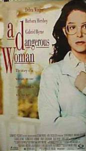     A Dangerous Woman / [1993] 