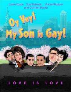   , !   !! Oy Vey! My Son Is Gay!! [2009]