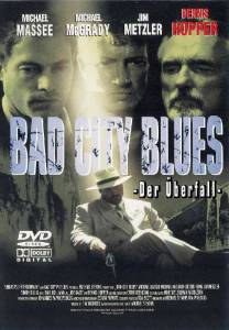    - Bad City Blues    