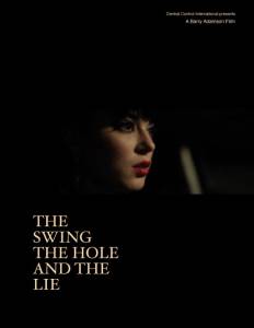  The Swing the Hole and the Lie - 2014 