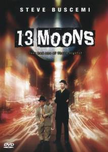     - 13 Moons 
