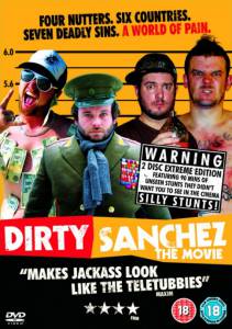     / Dirty Sanchez: The Movie - [2006]   HD