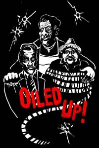 Oiled Up / (2016)  