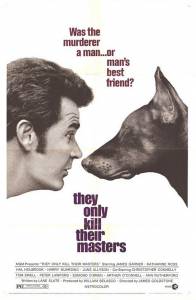      - They Only Kill Their Masters - [1972]   