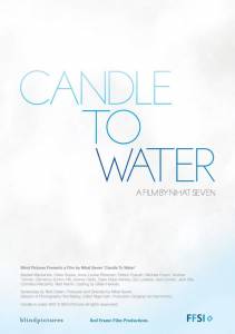     - Candle to Water 2012