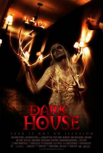     - Dark House