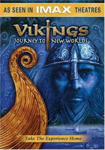 :     - Vikings: Journey to New Worlds    