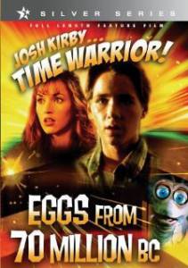    :   () - Josh Kirby... Time Warrior: Chapter 4, Eggs from 70 Million B.C. - 1995   