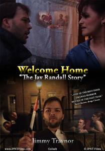 Welcome Home: The Jay Randall Story 2009 ()   