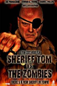       - Sheriff Tom Vs. The Zombies  