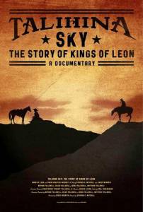   Talihina Sky: The Story of Kings of Leon / Talihina Sky: The Story of Kings of Leon  