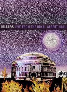    The Killers: Live from the Royal Albert Hall () / The Killers: Live from the Royal Albert Hall ()