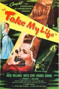     - Take My Life   