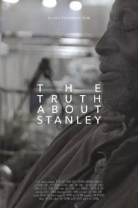       / The Truth About Stanley  