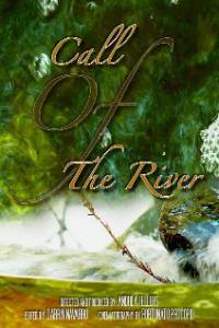     / Call of the River - 2009