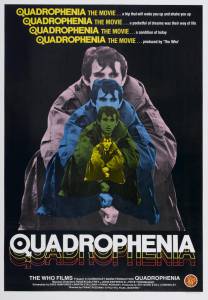     - Quadrophenia 