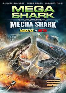   -  - Mega Shark vs. Mecha Shark / 2014 