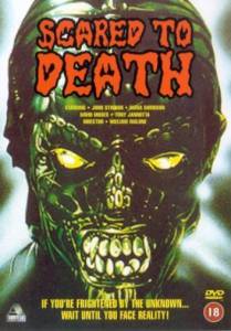      - Scared to Death / 1980  