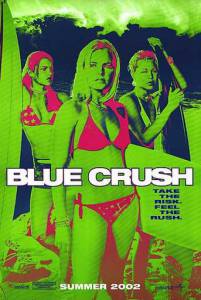        / Blue Crush - 2002