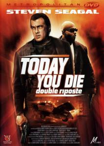       () Today You Die - [2005]