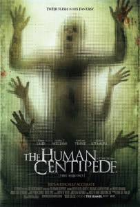        - The Human Centipede (First Sequence) / 2009