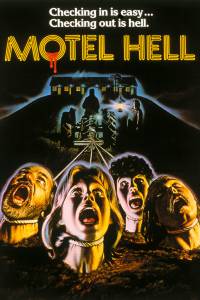     - Motel Hell   