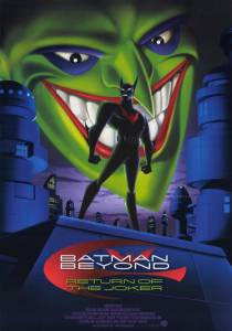     :   () / Batman Beyond: Return of the Joker 