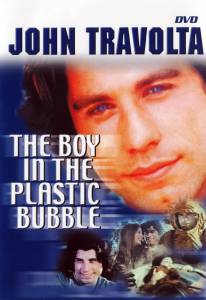   () / The Boy in the Plastic Bubble   