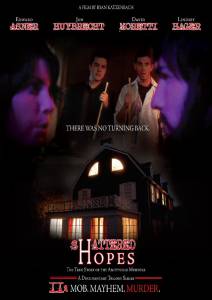   Shattered Hopes: The True Story of the Amityville Murders - Part II: Mob, Mayhem, Murder - Shattered Hopes: The True Story of the Amityville Murders - Part II: Mob, Mayhem, Murder / [2012]