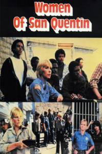   Women of San Quentin () - Women of San Quentin ()