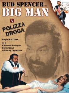   Big Man: Polizza droga ()